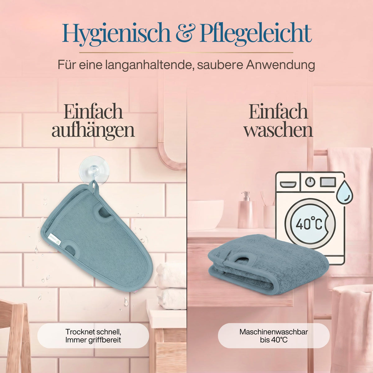 Grauer Peeling-Handschuh an Saughaken im Bad, daneben gefalteter grauer Handschuh vor Waschmaschinen-Symbol 40 °C
