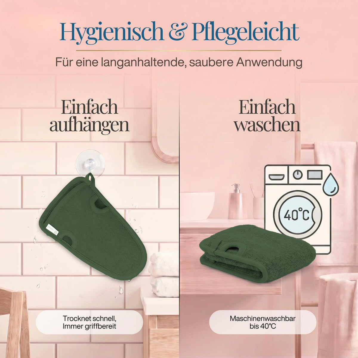 Grüner Peeling-Handschuh an Saughaken im Bad, daneben gefalteter grüner Handschuh vor Waschmaschinen-Symbol 40 °C