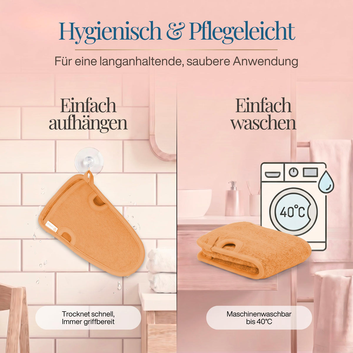 Oranger Peeling-Handschuh an Saughaken im Bad, daneben gefalteter oranger Handschuh vor Waschmaschinen-Symbol 40 °C