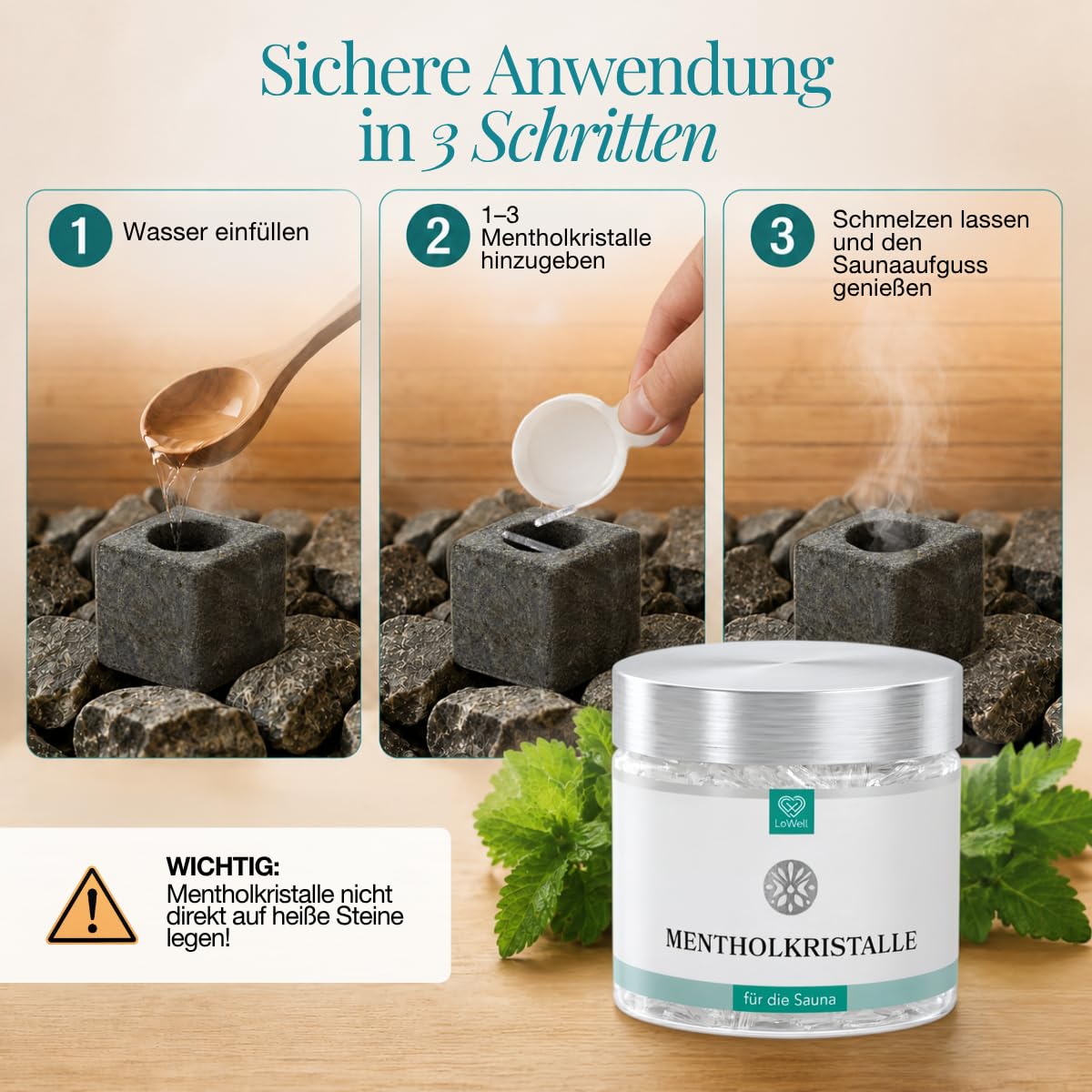 Anwendung in drei Schritten: Wasser in den Aufgussstein füllen, 1–3 Kristalle zugeben, schmelzen lassen
